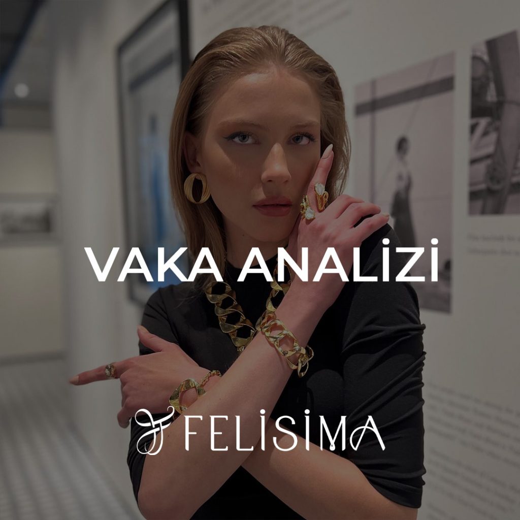 Felisima’nın Tüm Dönüşümlerini %179 Artırdık! vaka analizi